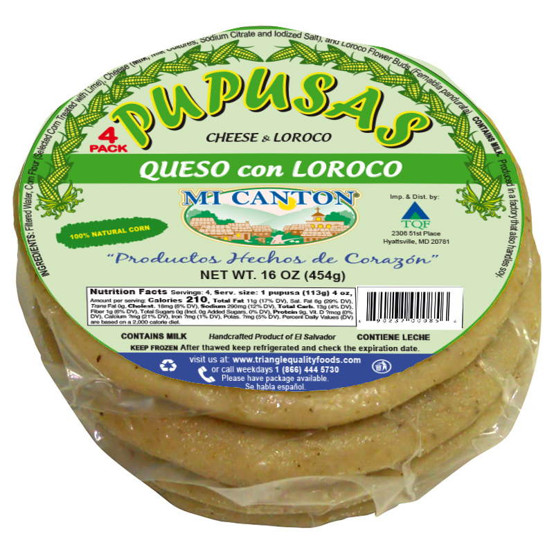 MI CANTON<br />
PUPUSA DE MAÍZ QUESO CON LOROCO<br />
12 X 16 oz (454g)